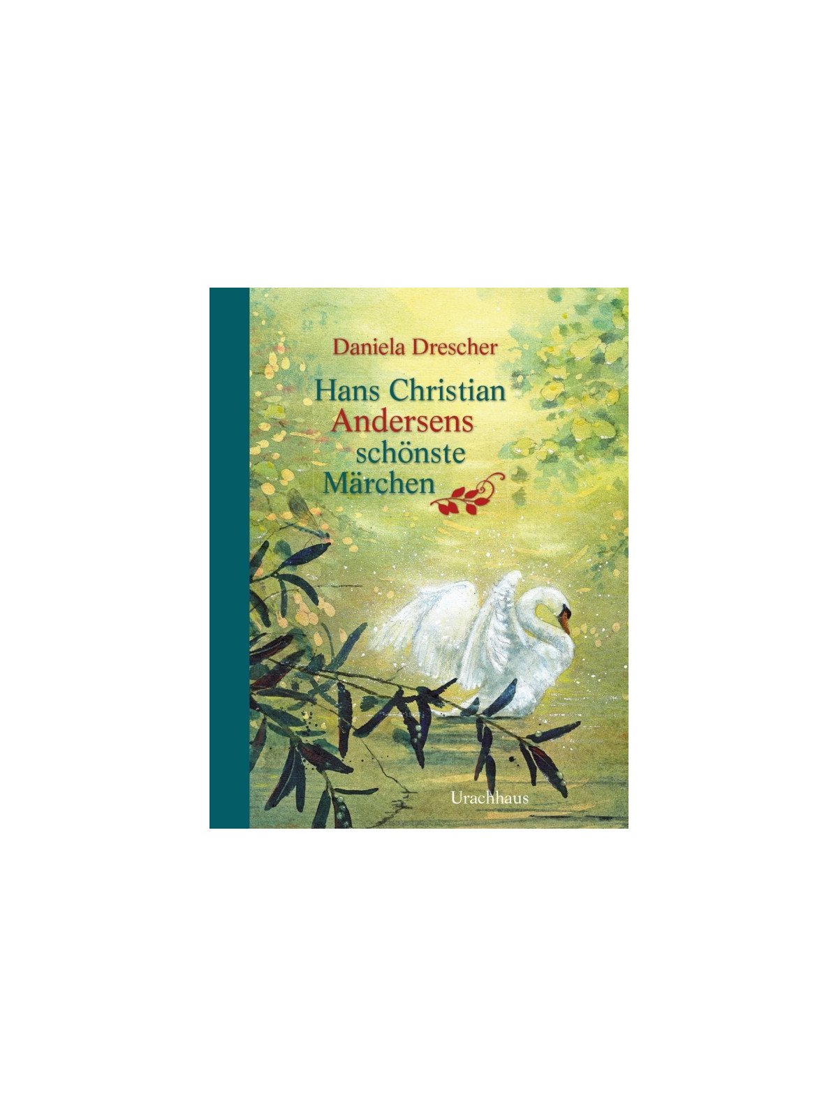 Hans Christian Andersen/Daniela Drescher - Buch "Hans Christian Andersens schönste Märchen"