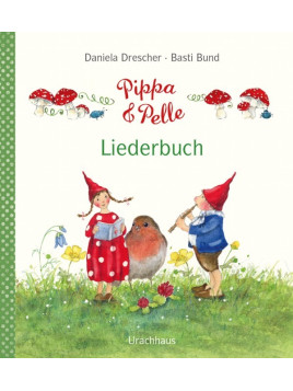 Daniela Drescher - Buch "Pippa und Pelle – Liederbuch"