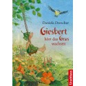 Daniela Drescher - Buch "Giesbert hört das Gras wachsen"