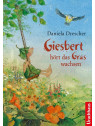 Daniela Drescher - Buch "Giesbert hört das Gras wachsen"