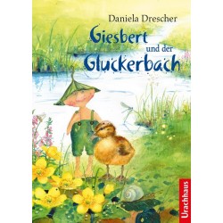Daniela Drescher - Buch "Giesbert und der Gluckerbach"