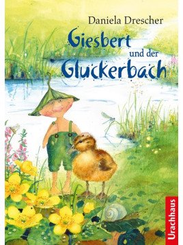 Daniela Drescher - Buch "Giesbert und der Gluckerbach"