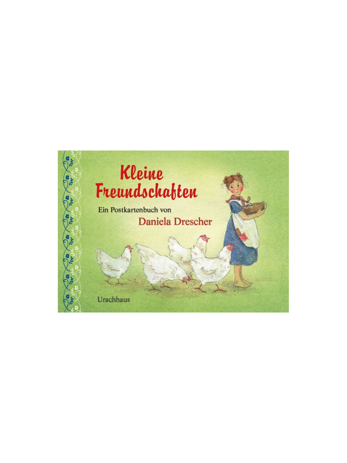 Daniela Drescher - Postkartenbuch "Kleine Freundschaften"