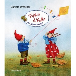 Daniela Drescher- Pappbilderbuch "Pippa und Pelle im Brausewind"
