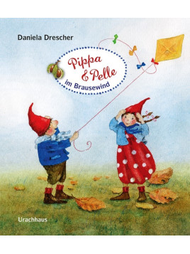 Daniela Drescher- Pappbilderbuch "Pippa und Pelle im Brausewind"