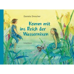 Daniela Drescher - Buch "Komm mit ins Reich der Wassernixen"