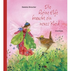 Daniela Drescher - Buch "Die kleine Elfe braucht ein neues Kleid"