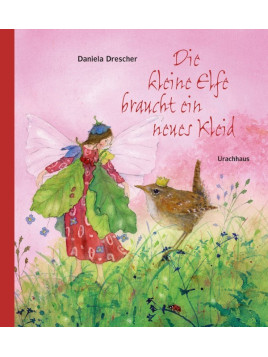 Daniela Drescher - Buch "Die kleine Elfe braucht ein neues Kleid"