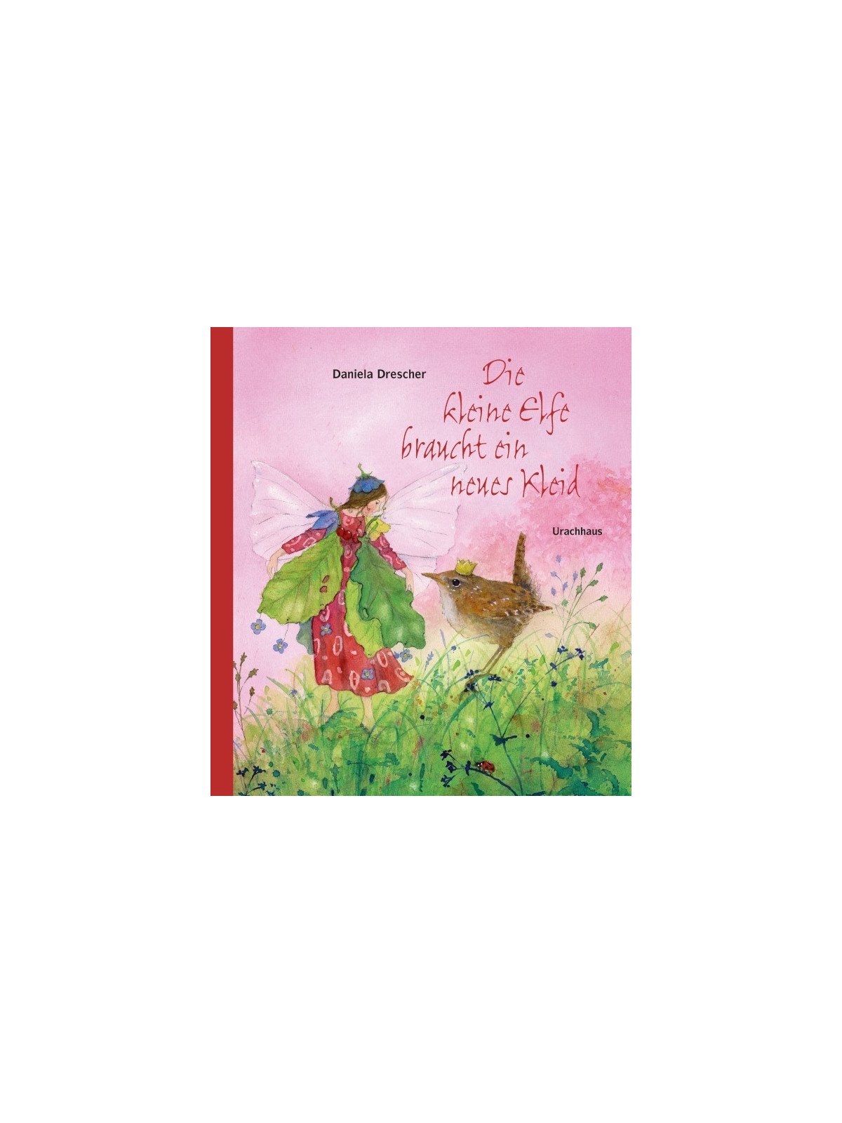 Daniela Drescher - Buch "Die kleine Elfe braucht ein neues Kleid"