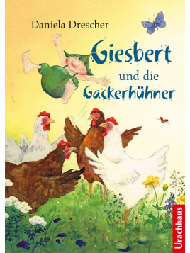 Daniela Drescher - Buch "Giesbert und die Gackerhühner"