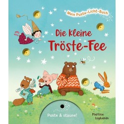 Martina Leykamm - Pappbilderbuch "Mein Puste-Licht-Buch: Die kleine Tröste-Fee"