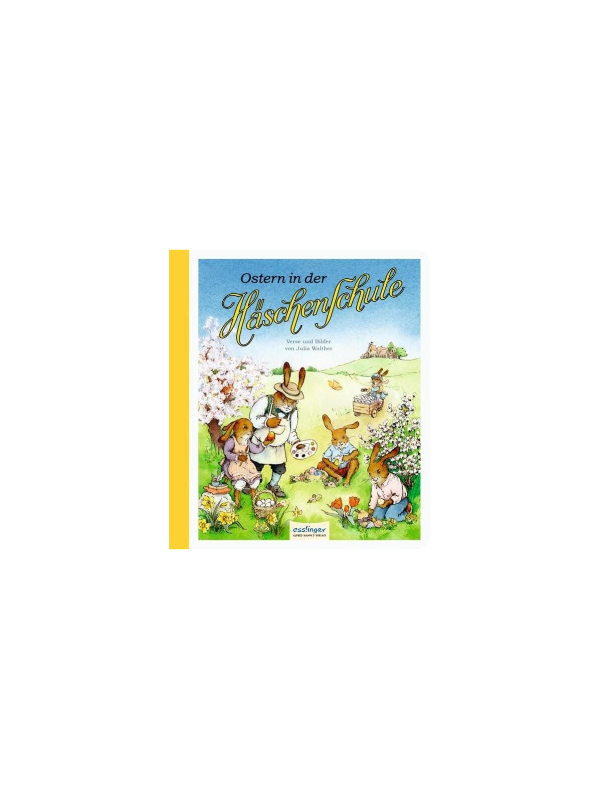 Julia Qalther-  Buch "Ostern in der Häschenschule"
